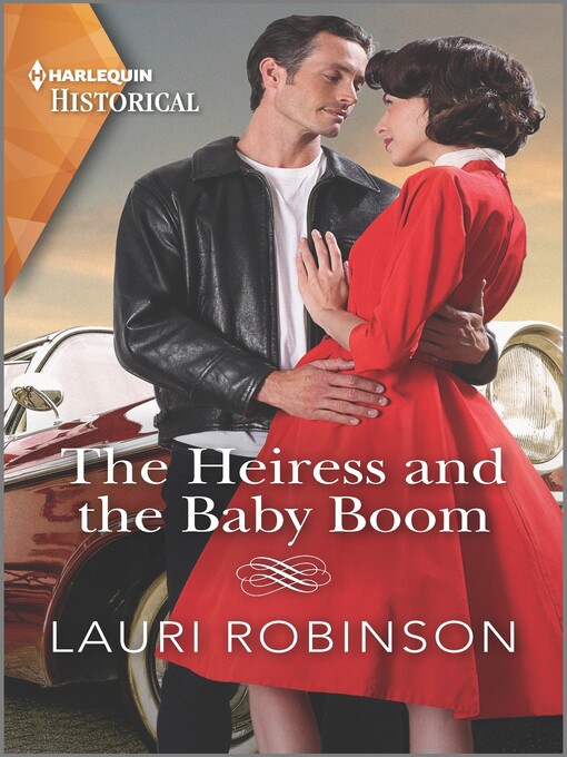 Title details for The Heiress and the Baby Boom by Lauri Robinson - Available